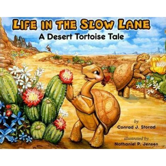Pre-Owned Life in the Slow Lane: A Desert Tortoise Tale (Hardcover) 1891795074 9781891795077