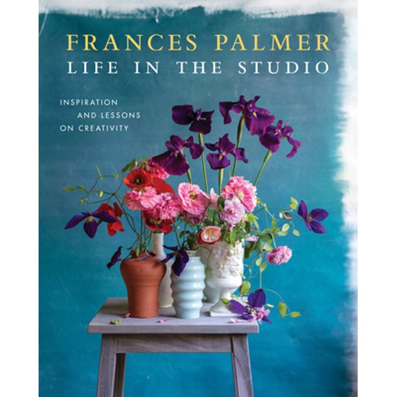 Pre-Owned Life in the Studio: Inspiration and Lessons on Creativity (Hardcover) 1579659055 9781579659059
