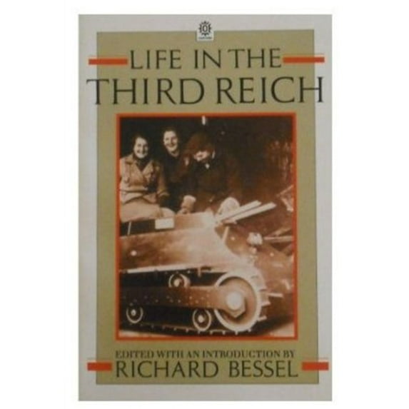 Pre-Owned Life in the Third Reich (Paperback) 9780192851840