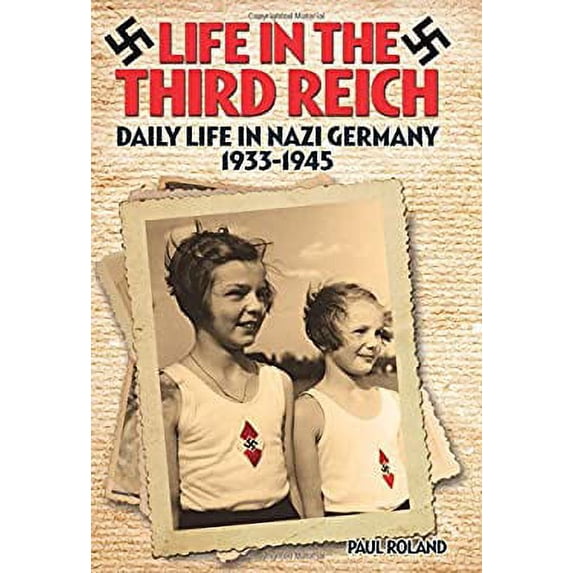 Pre-Owned Life in the Third Reich (Paperback) 9781785990199