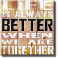 thumbnail image 1 of Life is Always Better When We are Together Picture on Stretched Canvas, Wall Art Décor, Ready to Hang, 1 of 1