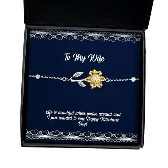 Life is Beautiful When You're Around and I just Wanted to say! Sunflower Bracelet, Wife Present from Husband, Reusable Jewelry for Wife