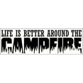 thumbnail image 1 of Life is Better Around the Campfire Vinyl Wall Decal, 23 x 7 , Black, 1 of 3