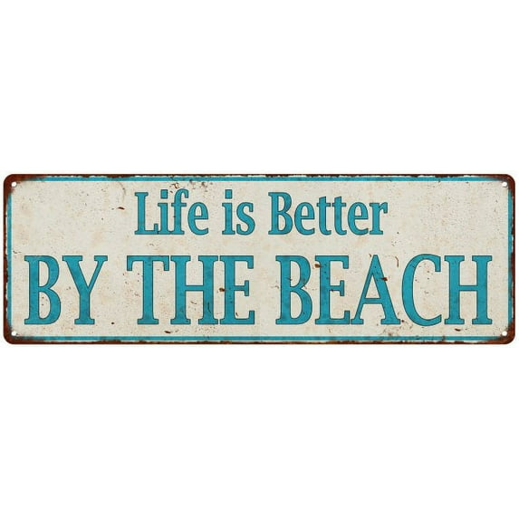 Life is Better BY THE BEACH Distressed Look Metal Sign 6x18 206180061001