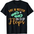 thumbnail image 1 of Life is Better In Flip Flops Shirt Summer Beach Vacation T-Shirt, 1 of 4