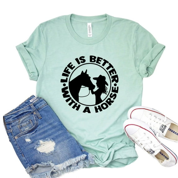 Life is Better Shirt Women's Horse T-shirt Gift For Owner Animal Lover Tee Equestrian Shirts Rider Tshirt