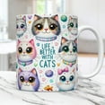 thumbnail image 1 of Life is Better With Cats Mug Gift for Cat Lover Birthday Gift, 1 of 1