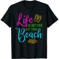 thumbnail image 1 of Life is Better at the Beach Summer Themed Shirt Beach Tshirt, 1 of 3