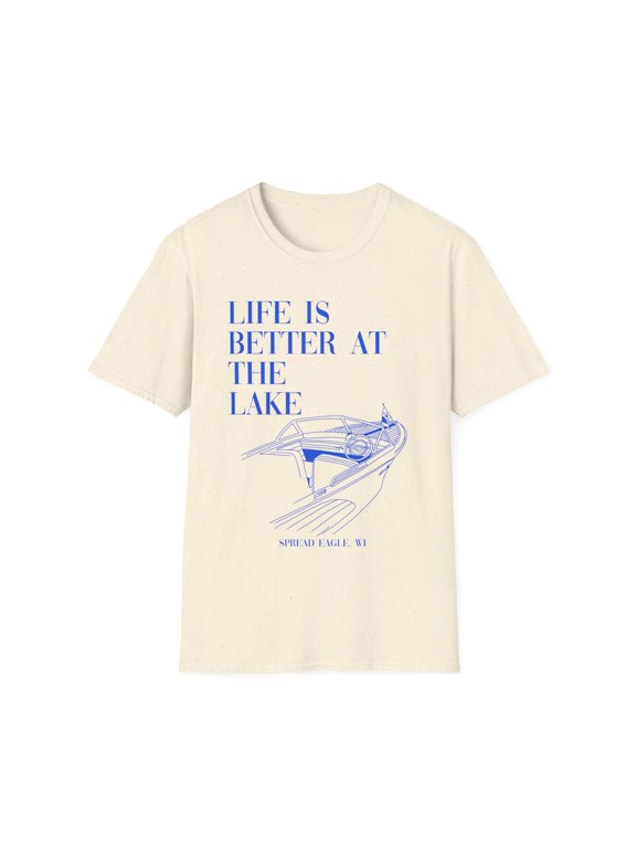 Life is Better at the Lake T-Shirt - Perfect Gift for Lake Lovers and Boating Enthusiasts - Spread Eagle WI Graphic Tee