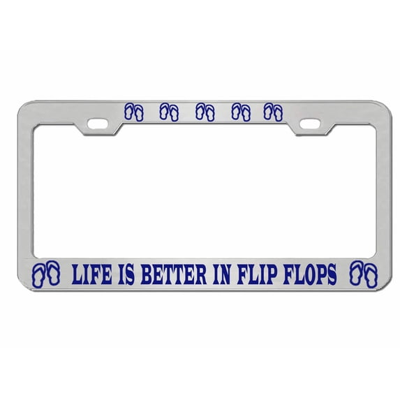 Life is Better in Flip Flops Style Heavy Duty Metal License Plate Frame Personalise/Car Accessories Car Tag Holder Cover (Chrome/Blue)