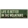 thumbnail image 1 of Life is Better in the Mountains Camping Outdoors Metal Sign 6x18 206180091022, 1 of 1