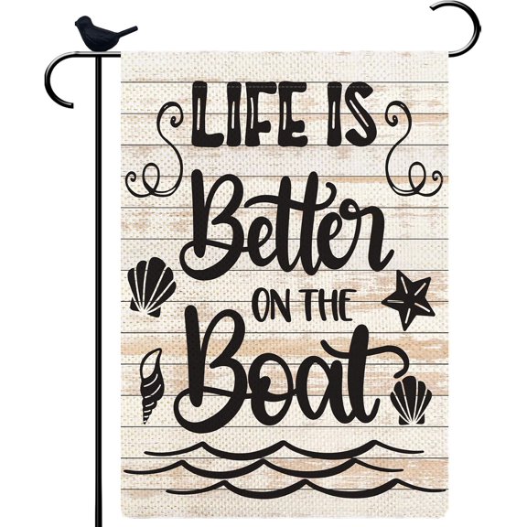 Life is Better on the Boat Small Garden Flag 12.5x18 Double Sided Burlap Inspirational Summer Garden Flag for Outdoor Beach House Yard Decoration