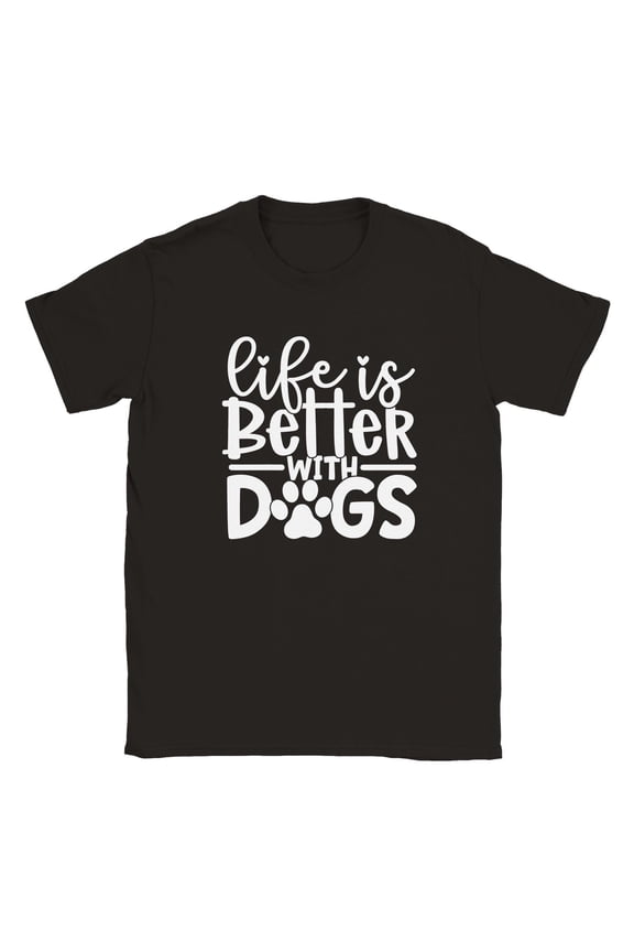 Life is Better with Dogs T-shirt