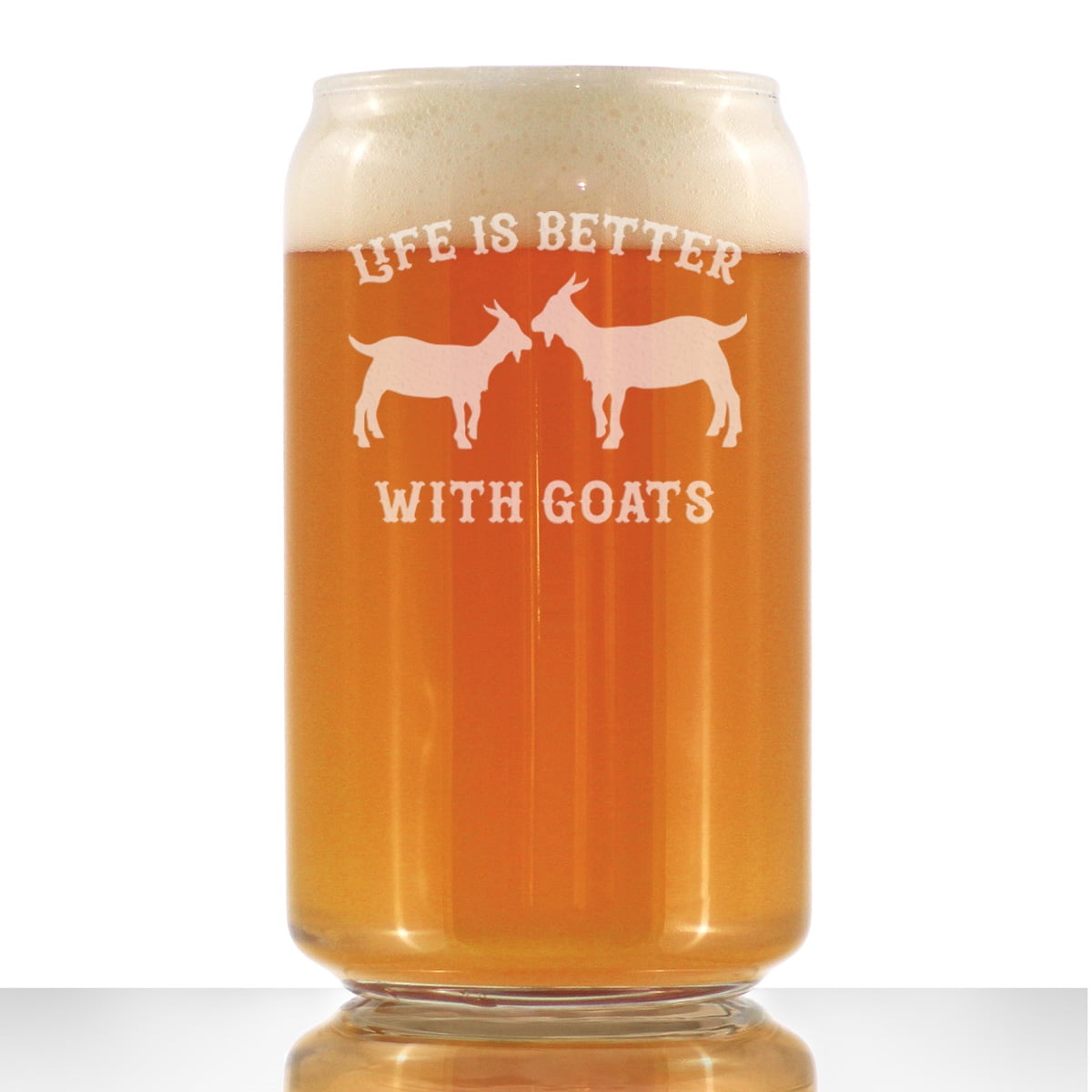 Life is Better with Goats Beer Can Pint Glass Funny Goat Gifts and