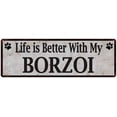 thumbnail image 1 of Life is Better with My BORZOI Rustic Look Dog Pet 6x18 Sign 106180060020, 1 of 1