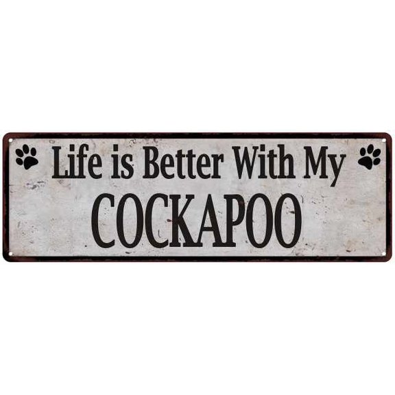 Life is Better with My COCKAPOO Rustic Look Dog Pet 8x24 Sign 108240060077