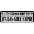 thumbnail image 1 of Life is Better with My ITALIAN GREYHOUND Rustic Dog Sign 8x24 Sign 108240060326, 1 of 1
