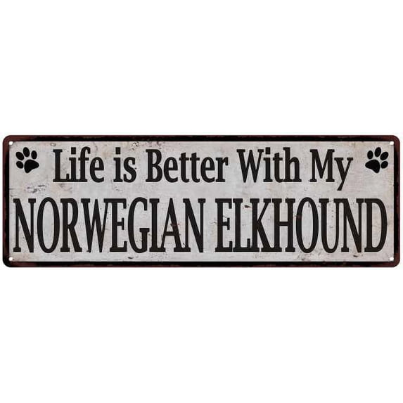 Life is Better with My NORWEGIAN ELKHOUND Rustic Dog Sign 8x24 Sign 108240060344