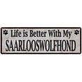 thumbnail image 1 of Life is Better with My SAARLOOSWOLFHOND Rustic Dog Sign 6x18 Sign 206180060305, 1 of 1