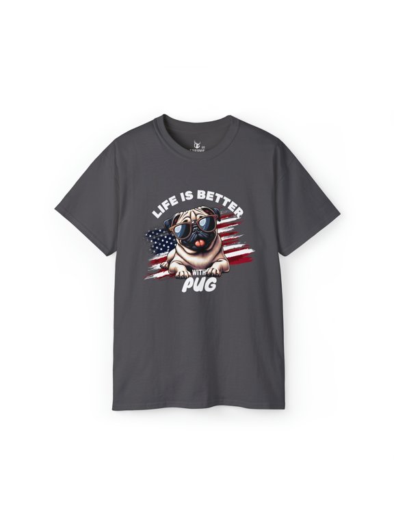 Life is Better with Pug - Funny Dog Lover Unisex Ultra Cotton Tee