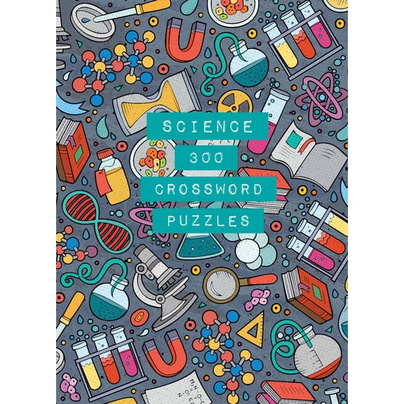 Life is Better with Puzzles: Science: 300 Crossword Puzzles (Series #1) (Paperback)