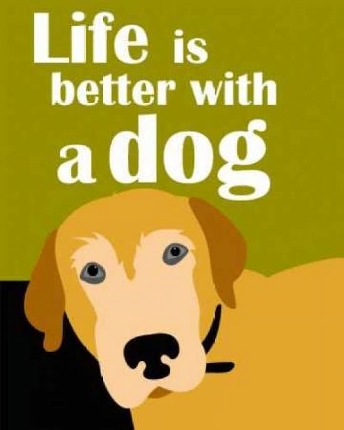 Life is Better with a Dog Canvas Art - Ginger Oliphant (24 x 30)