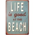thumbnail image 1 of Life is Good at Beach Tin Sign Wall Retro Metal Bar Pub Poster Metal, 1 of 1