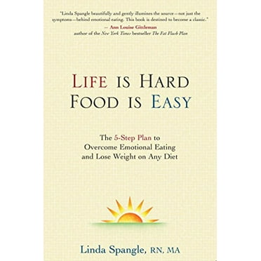 Pre-Owned Life Is Hard, Food Is Easy: The 5-Step Plan to Overcome Emotional Eating and Lose Weight on Any Diet (Paperback) 0895260573 9780895260574