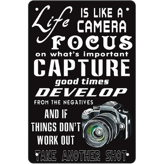 Life is Like A Camera Wall Decor Tin Sign,8x12inch Vintage Novelty Office Living Room Cafe Bar Kitchen Art Wall-Coffee (Color22)