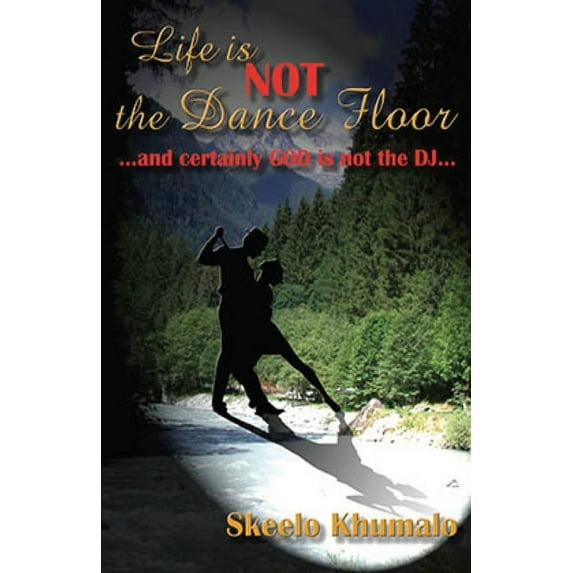 Life is Not the Dance Floor, (Paperback)