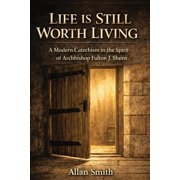 Life is Still Worth Living, Paperback