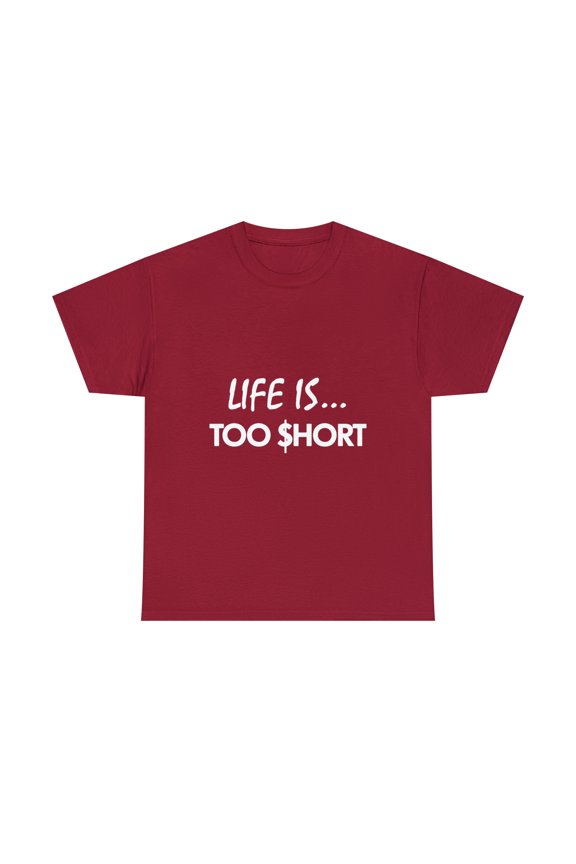 Life is Too Short Rapper T-Shirt