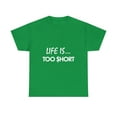 thumbnail image 1 of Life is Too Short Rapper T-Shirt, 1 of 1