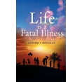 thumbnail image 1 of Life is a Fatal Illness, (Paperback), 1 of 1