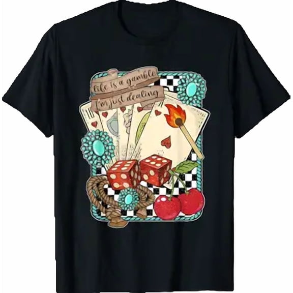 Life is a Gamble I'm Just Dealing, Retro Turquoise Western T-Shirt