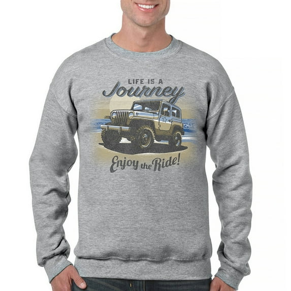 Life is a Journey Enjoy the Ride Sweatshirt 4x4 Offroad Rugged Vehicle Trailblazing Mudding Dirt Roads Crewneck