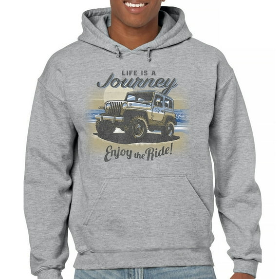 Life is a Journey Enjoy the Ride Sweatshirt 4x4 Offroad Rugged Vehicle Trailblazing Mudding Dirt Roads Hoodie