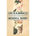 thumbnail image 1 of Pre-Owned Life Is a Miracle: An Essay Against Modern Superstition, 1 of 1