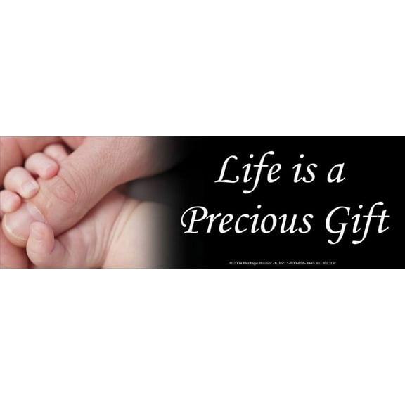 Life is a Precious Gift Pro-Life Bumper Sticker