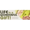 thumbnail image 1 of Life is a Wonderful Gift Pro-Life Bumper Sticker, 1 of 1