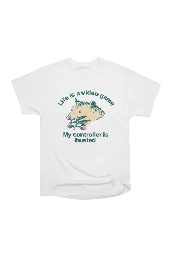 Life is a video game my controller is busted opossum T-Shirt Tee Gift For Him Merch For He