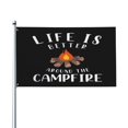 thumbnail image 1 of Life is better around the campfire Flag For Outdoor Indoor Home House Decor Durable Garden Flag Banner Sign Party Parade Breeze, 1 of 8
