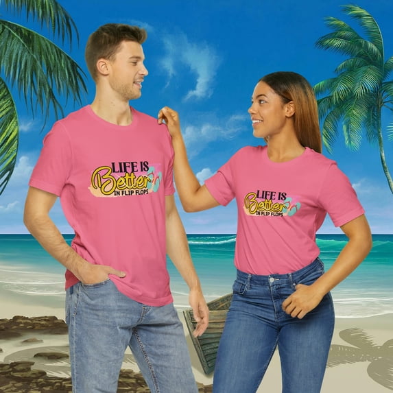 Life is better in flip-flops Unisex Jersey Short Sleeve Tee