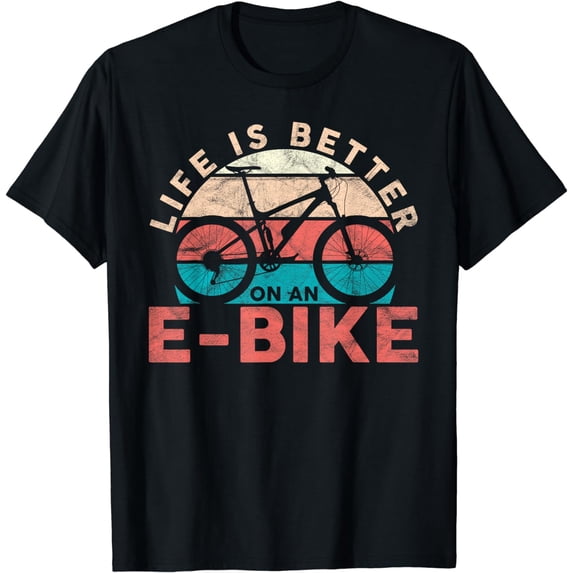 Life is better with an e-bike electric bike battery T-Shirt