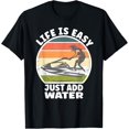 thumbnail image 1 of Life is easy just add water Jet skiing fan Funny Jetski T-Shirt, 1 of 4