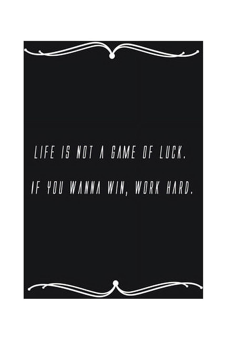 Life is not a game of luck.If you wanna win, work hard quote print in  vector.Lettering quotes motivation for life and happiness. Stock Vector