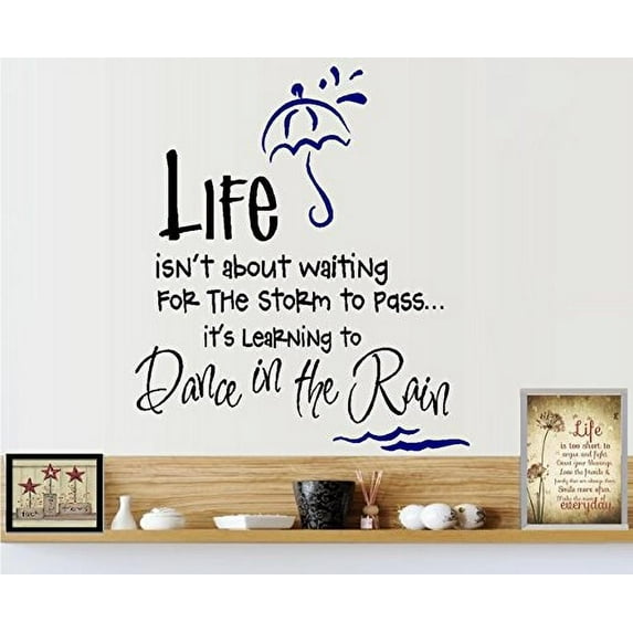 Life isn't about waiting for the storm to pass, it's learning to dance in the Rain ~ Wall or Window Decal (13" x 15", Black)