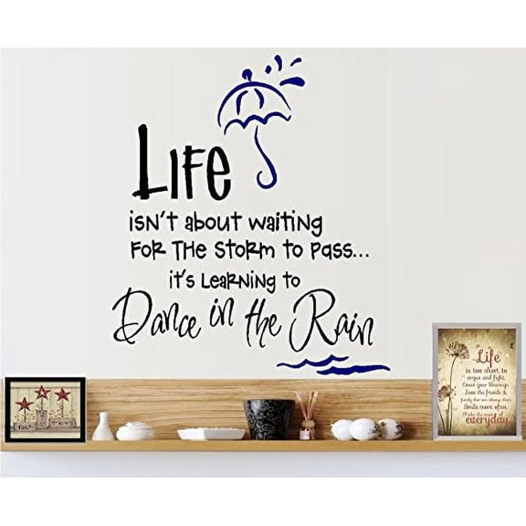 Life isn't about waiting for the storm to pass, it's learning to dance in the Rain ~ Wall or Window Decal (13" x 15", Black)