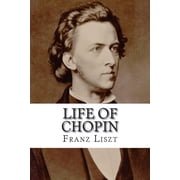 Life of Chopin Paperback by Franz Liszt Liszt