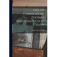 thumbnail image 1 of Life of Commodore Thomas Macdonough, U. S. Navy, (Paperback), 1 of 1
